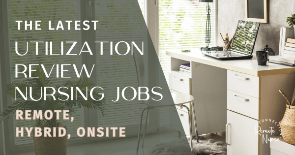 Utilization Review Nurse Jobs | Remote Nurse Connection